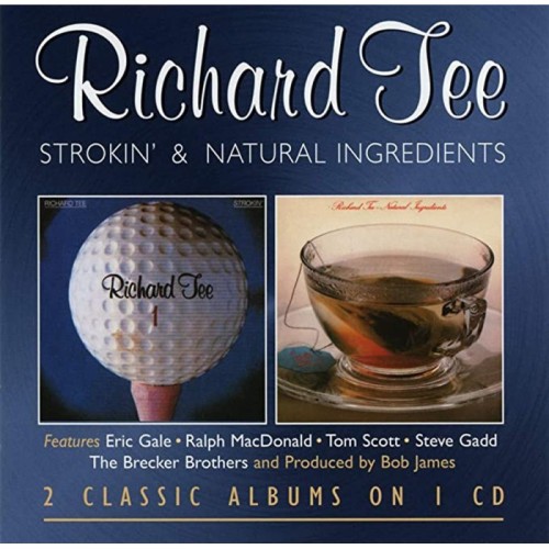 Richard Tee - Strokin' & Natural Ingredients