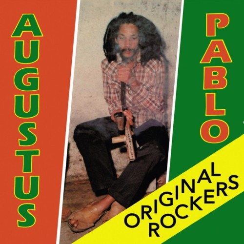 Augustus Pablo - Original Rocker (Rockers International)