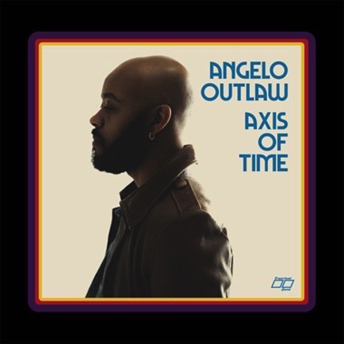 Angelo Outlaw - Axis Of Time