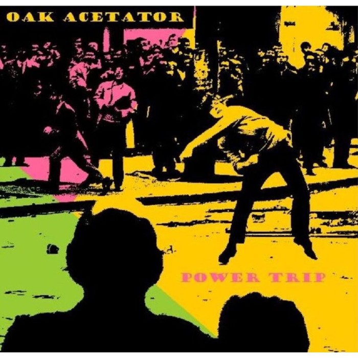 Oak Acetator - Power Trip
