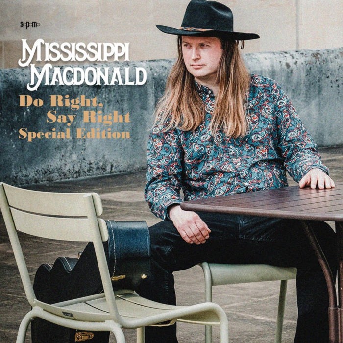 Mississippi Macdonald - Do Right, Say Right: Special Edition