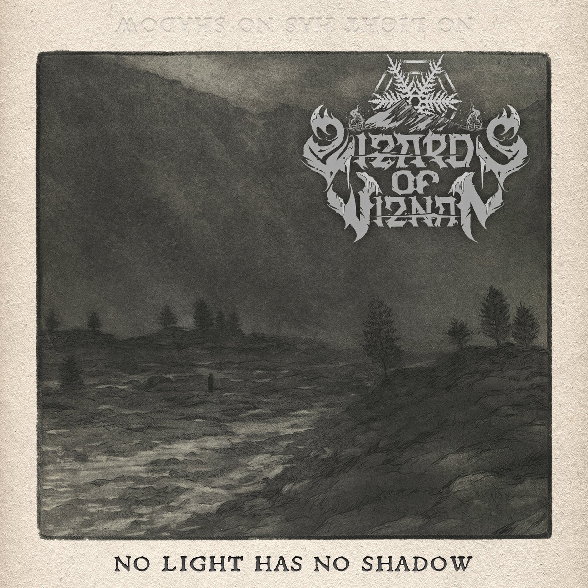Wizards Of Wiznan - No Light Has No Shadow