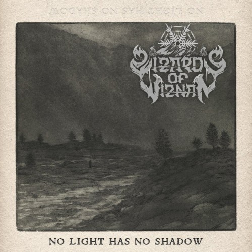 Wizards Of Wiznan - No Light Has No Shadow