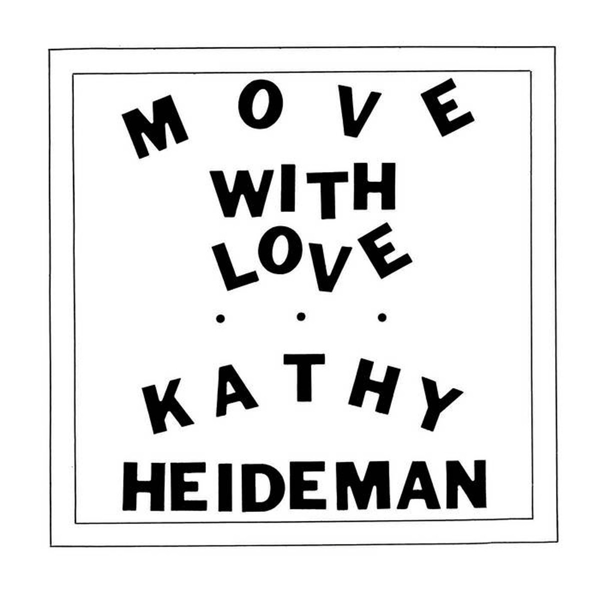 Kathy Heideman - Move With Love (Java Vinyl)