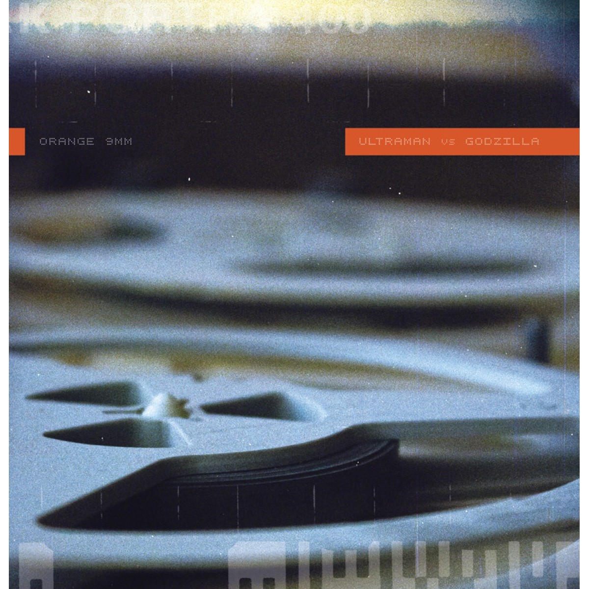 Orange 9mm - Ultraman Vs Godzilla (Orange W/ Red Haze Vinyl & Etched B-Side)