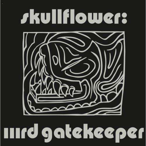 Skullflower - Iiird Gatekeeper