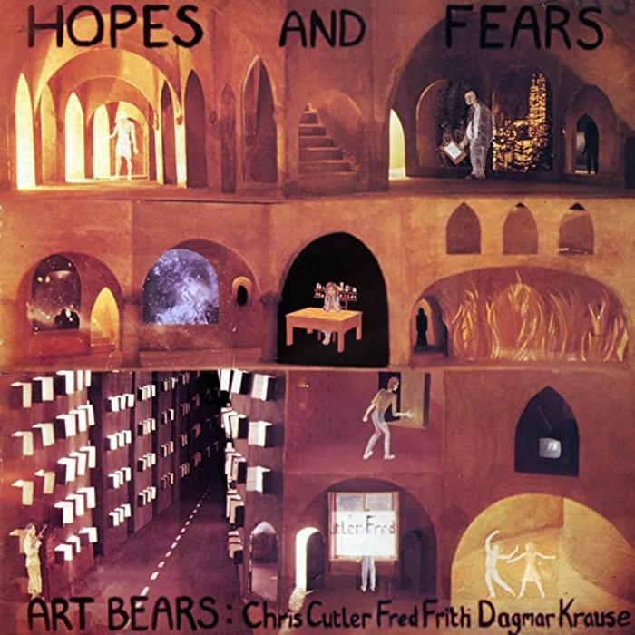 Art Bears - Hopes And Fears