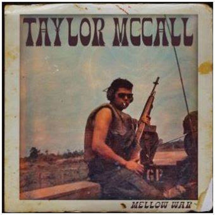 Taylor McCall - Mellow War