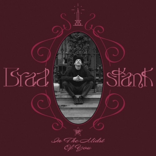 Brad Stank - In The Midst Of You (Natty Wine Colour Vinyl)