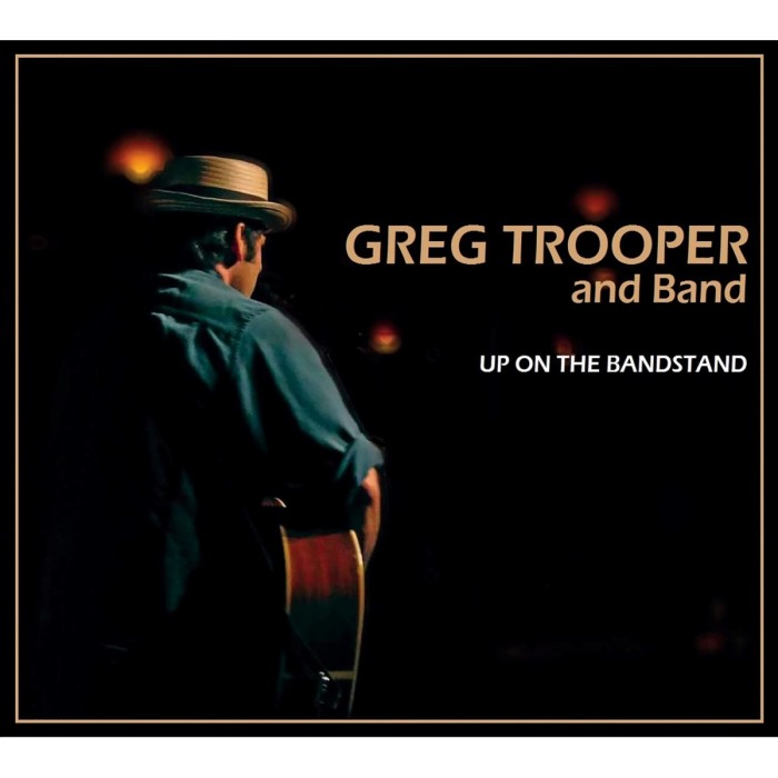 Greg Trooper And Band - Up On The Bandstand