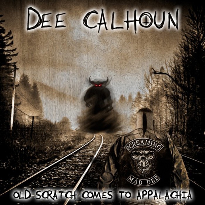 Dee Calhoun - Old Scratch Comes To Appalachia
