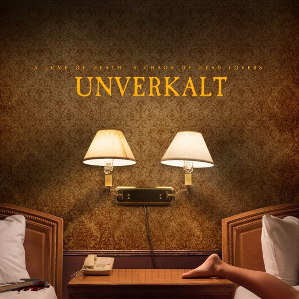 Unverkalt - A Lump Of Death: A Chaos Of Dead Lovers