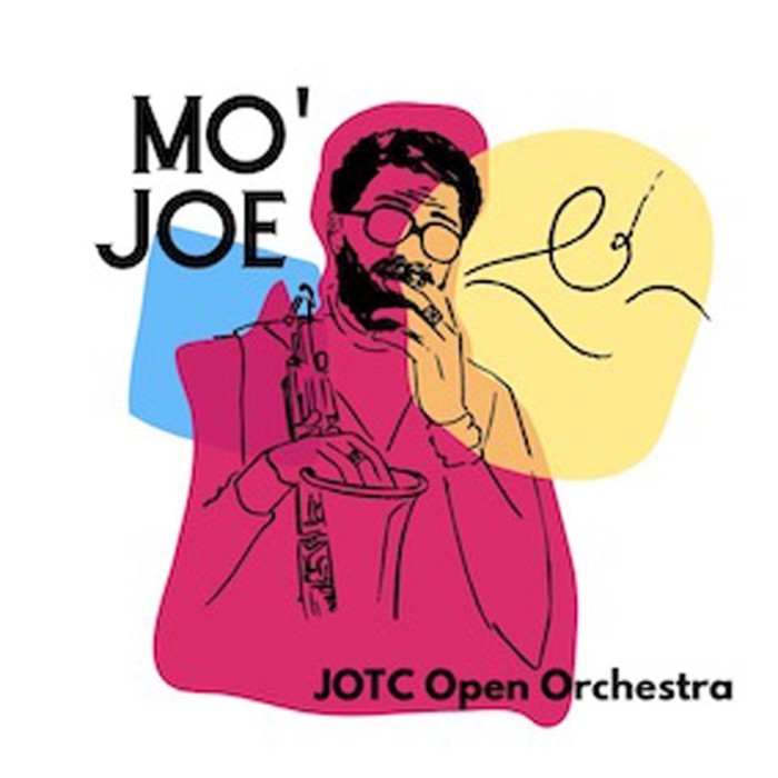 Jotc Open Orchestra - Mo' Joe - The Music Of Joe Henderson