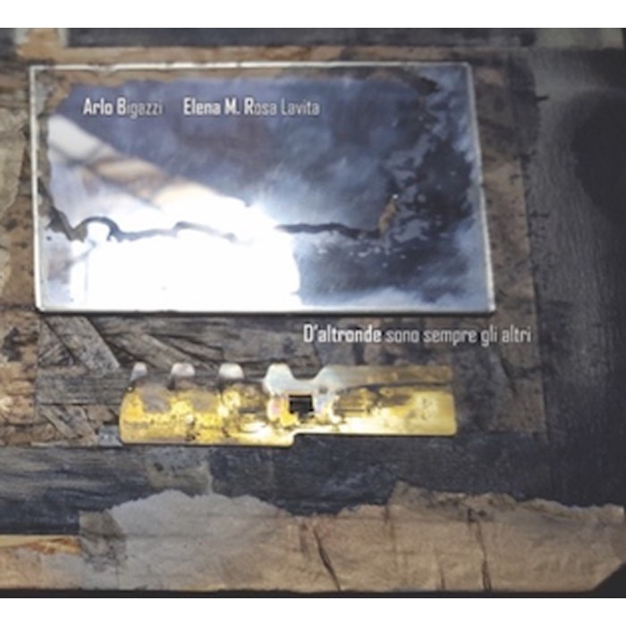 Arlo Bigazzi & Elena M. - D'Altronde Sono Sempre Gli Altri