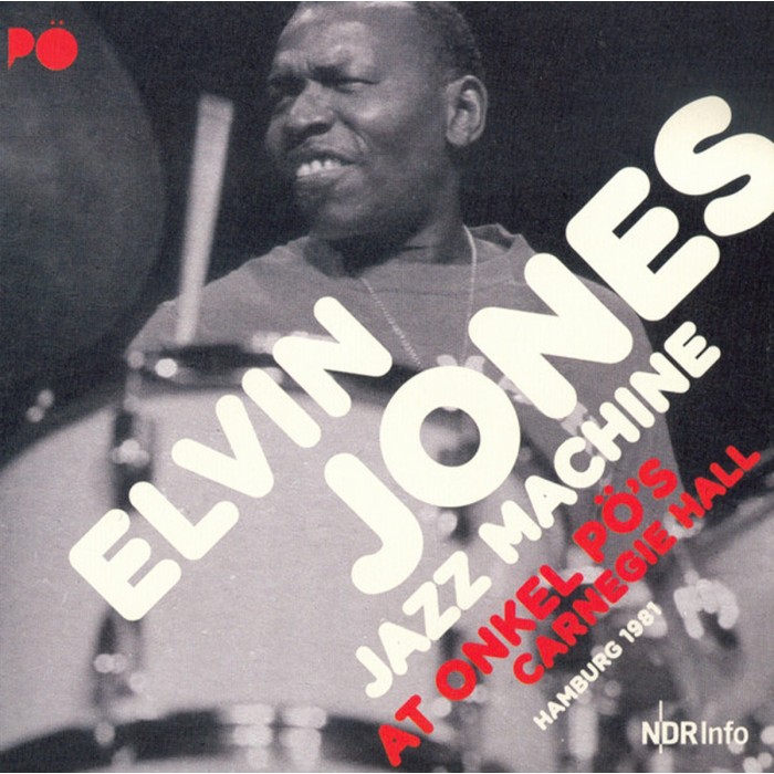 Elvin Jones Jazz Machine - At Onkel Pö's Carnegie Hall, Hamburg 1981