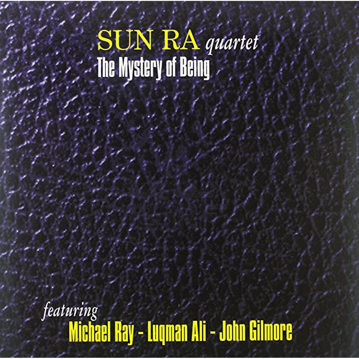 Sun Ra Quartet - The Mystery Of Being: Voice Studio Rome Jan. 1978