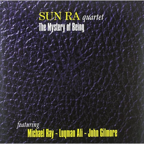 Sun Ra Quartet - The Mystery Of Being: Voice Studio Rome Jan. 1978