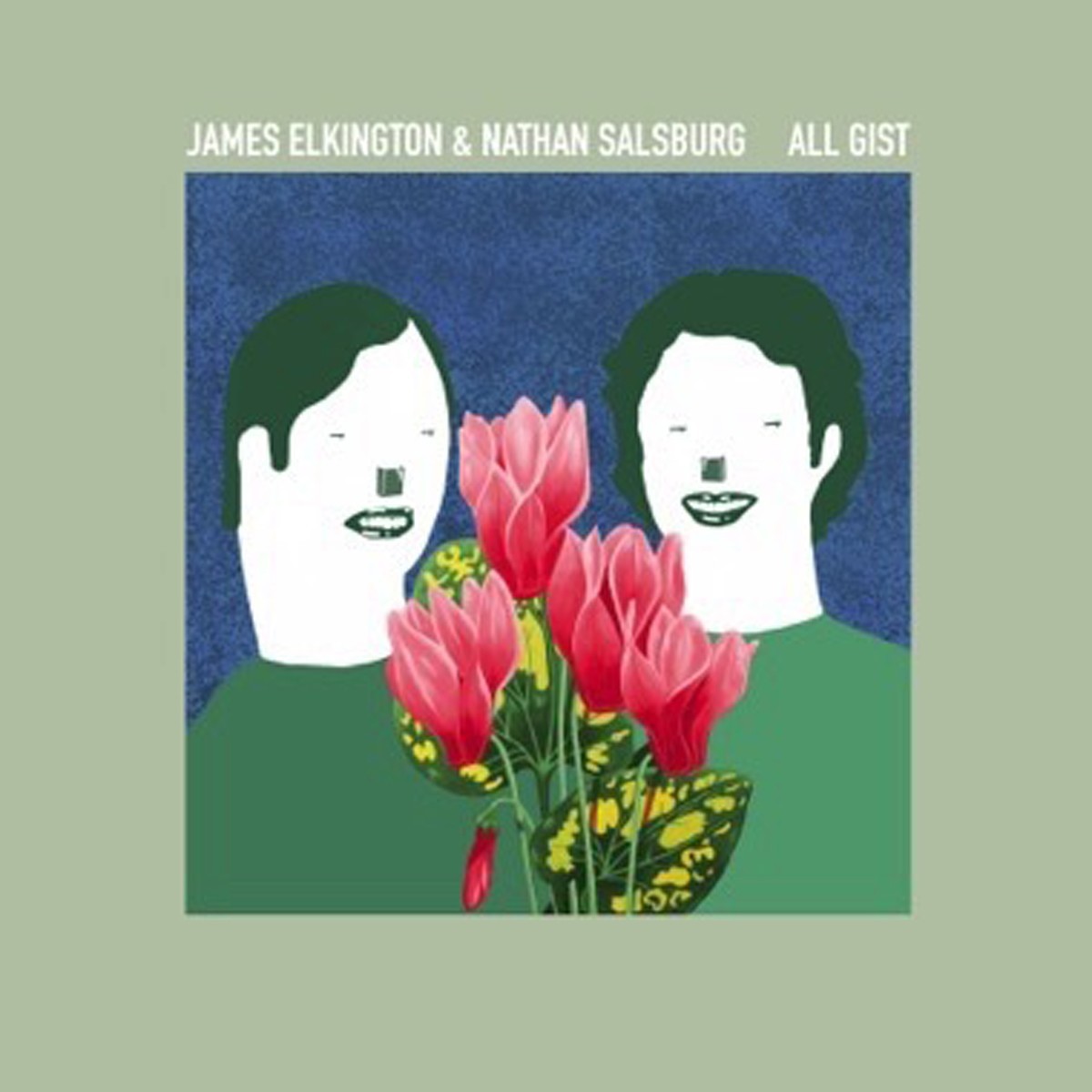James Elkington & Nathan Salsburg - All Gist