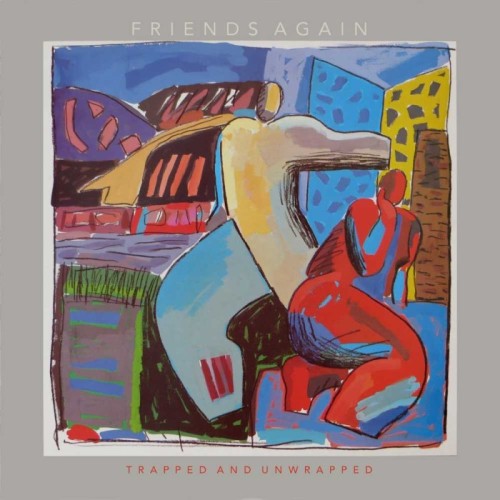 Friends Again - Trapped And Unwrapped (2Cd Collection)