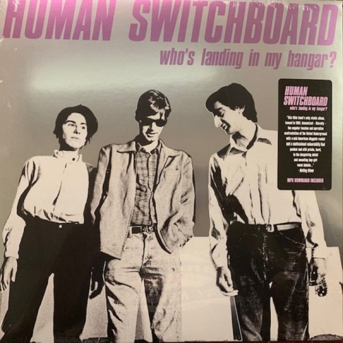 Human Switchboard - Who's Landing In My Hangar?
