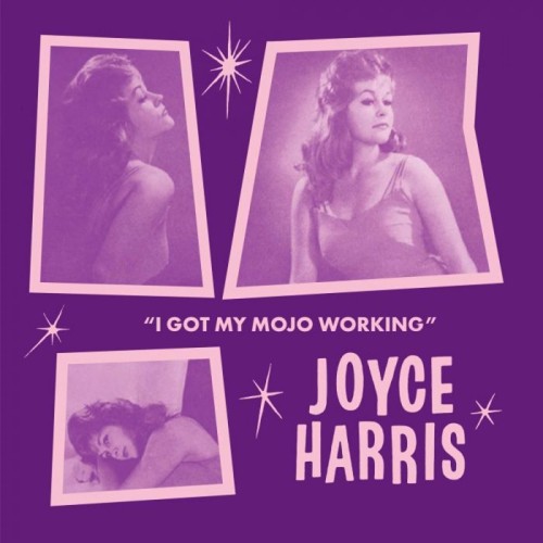 Joyce Harris - I Got My Mojo Working (Trailer Version) / No Way Out