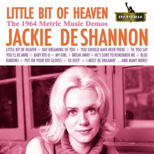 Jackie DeShannon - Little Bit Of Heaven (The 1964 Metric Music Demos)