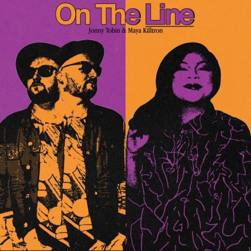 Jonny Tobin & Maya Killtron - On The Line / The Light In All Of Us