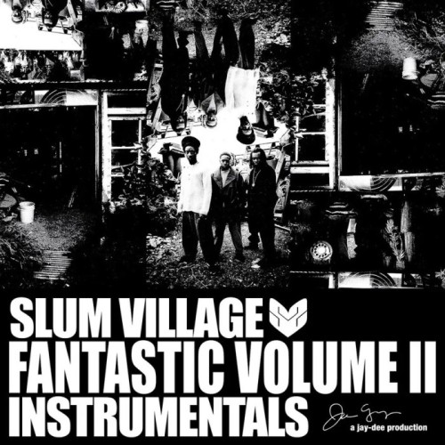 Slum Village - Fantastic Volume II: Instrumentals