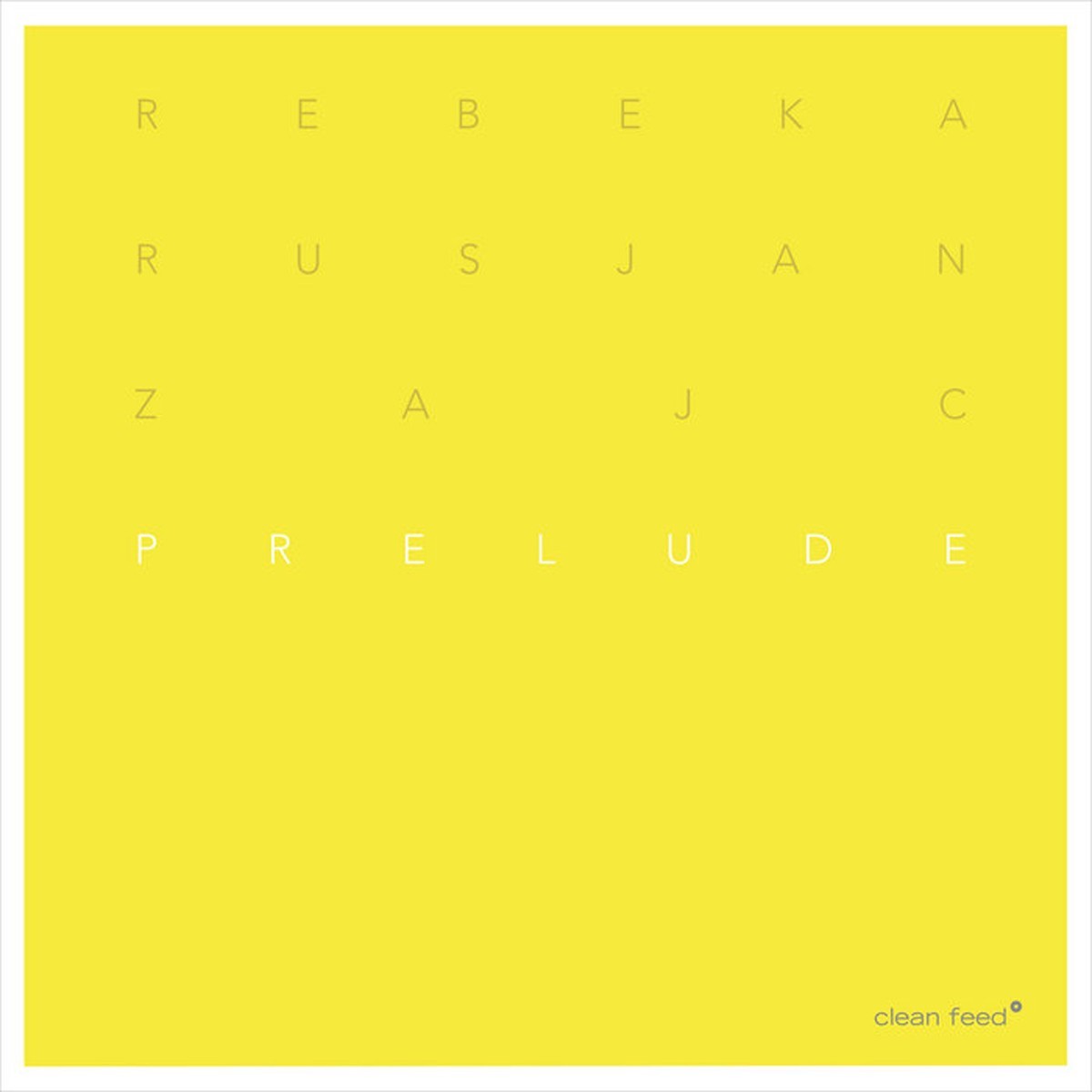 Rebeka Rusjan Zajc - Prelude
