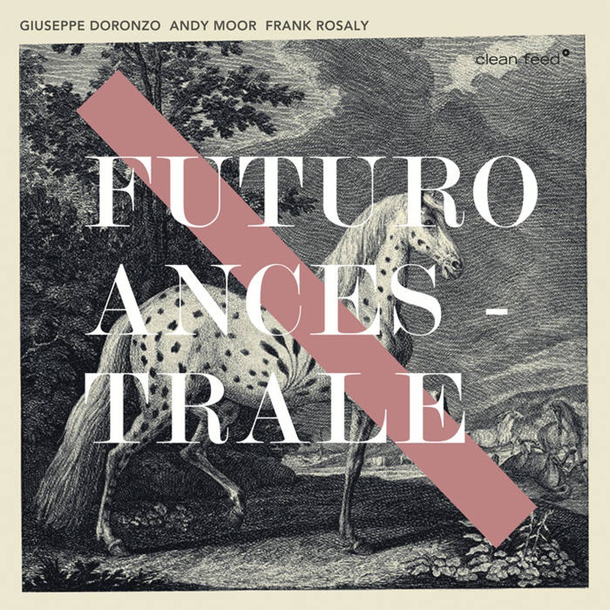 Giuseppe Doronzo & Andy Moor & Frank Rosaly - Futuro Ancestrale