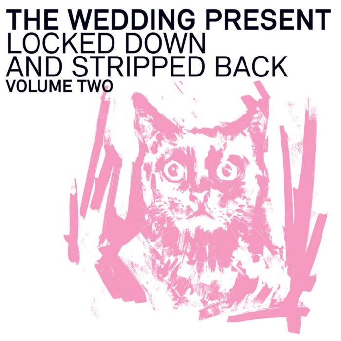 Wedding Present - Locked Down And Stripped Back - Volume Two (Plus CD Pink Vinyl)