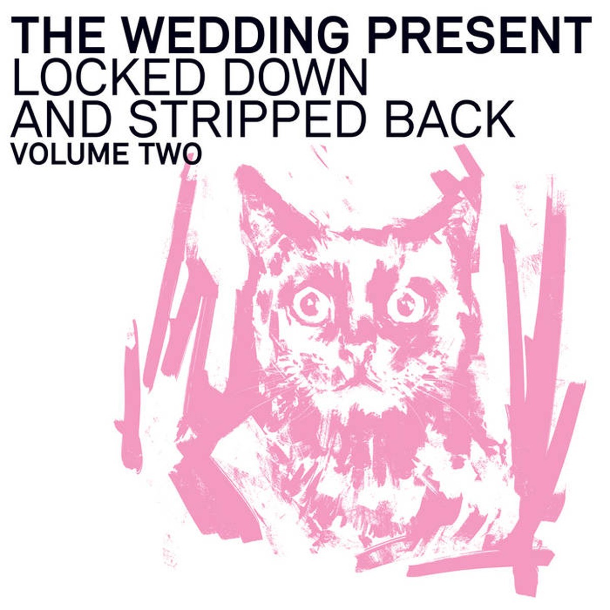 Wedding Present - Locked Down And Stripped Back - Volume Two (Plus CD Pink Vinyl)