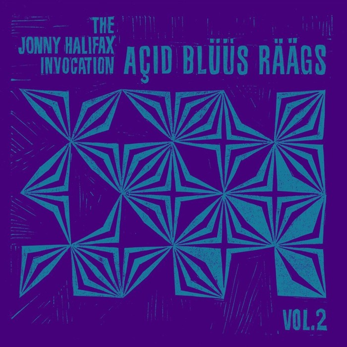 The Jonny Halifax Invocation - Acid Bluus Raags Vol.2