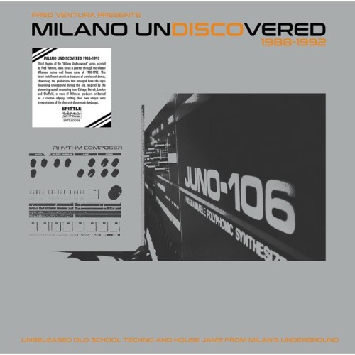 Various Artists - Fred Ventura Presents Milano Undiscovered 1988-1992 (Unreleased)
