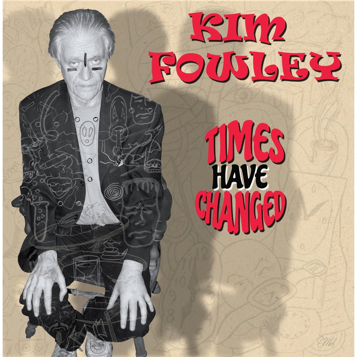 Kim Fowley - Times Have Changed