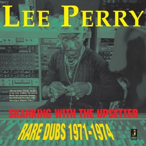 Lee "Scratch" Perry - Skanking With The Upsetter