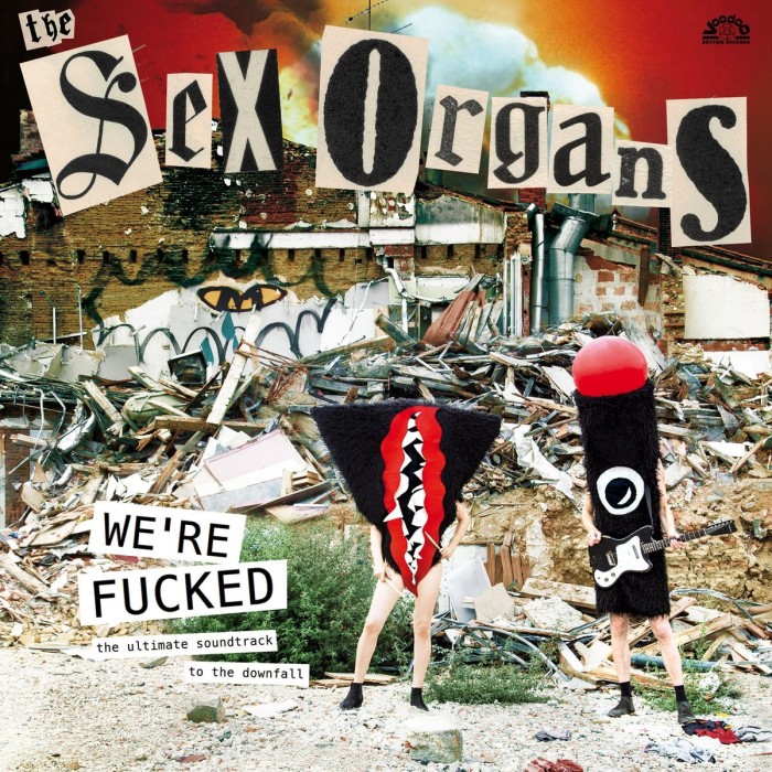 Sex Organs - We're Fucked