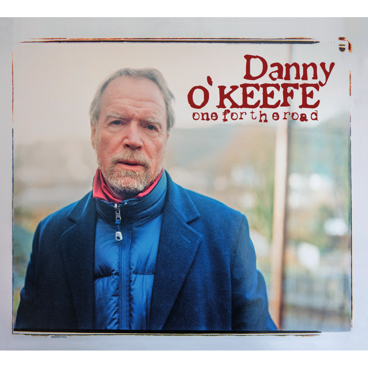 Danny O'Keefe - One For The Road