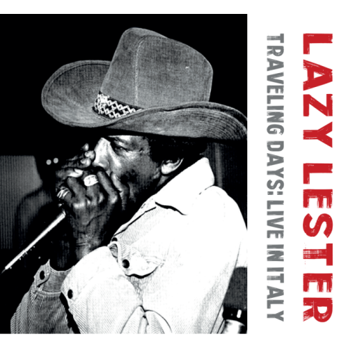 Lazy Lester - Traveling Days: Live In Italy