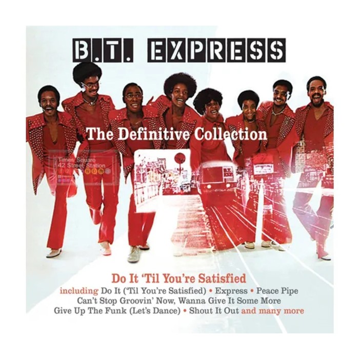 BT Express - The Definitive Collection - Do It 'Til You're Satisfied