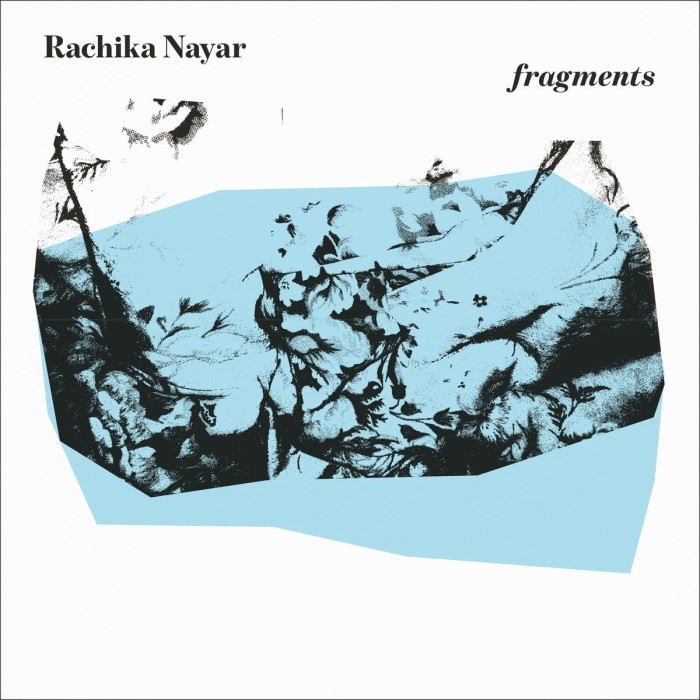 Rachika Nayar - Fragments (Expanded - Turquoise Vinyl)
