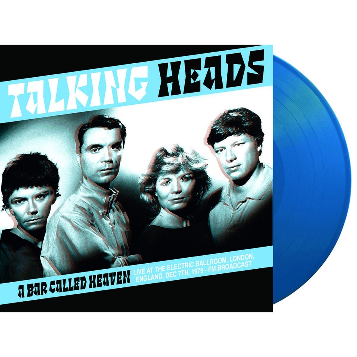 Talking Heads - A Bar Called Heaven: Live At The Electric Ballroom, London, England, Dec 7th, 1979 - Fm Broadcast