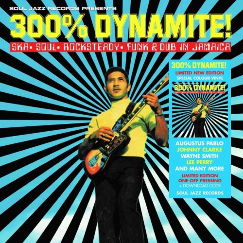 Various Artists - 300% Dynamite! Ska, Soul, Rocksteady, Funk And Dub In Jamaica