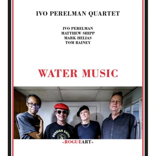 Ivo Perelman Quartet - Water Music