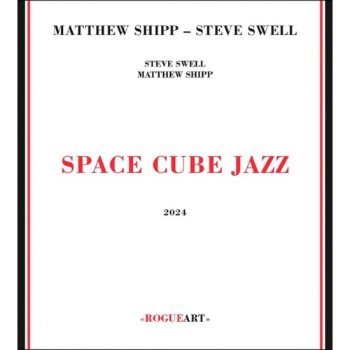 Matthew Shipp & Steve Swell - Space Cube Jazz