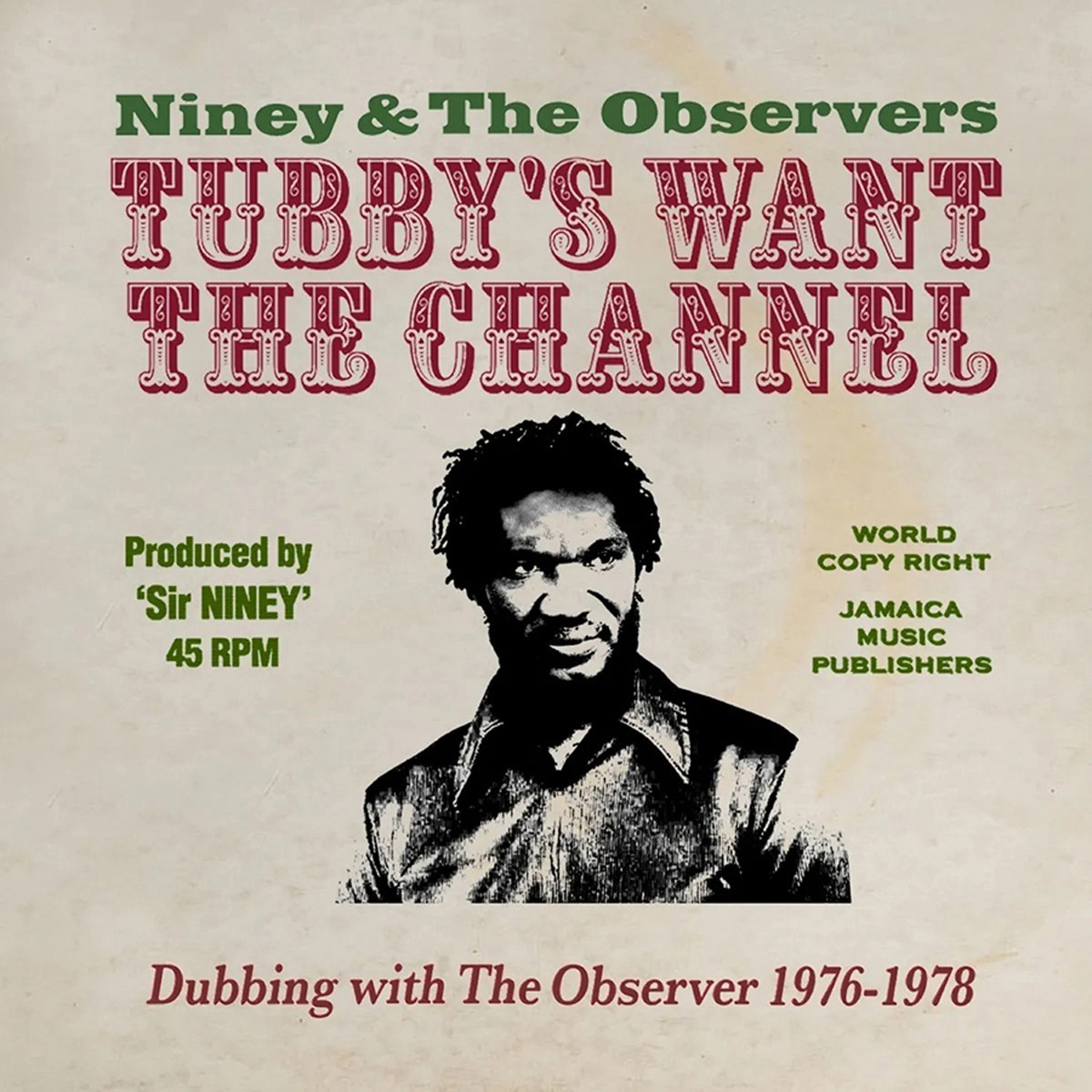Niney The Observer - Tubby's Wants The Channel