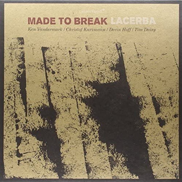 Made To Break - Lacerba