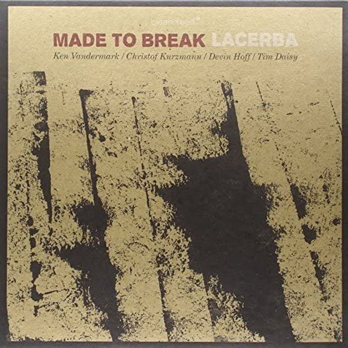 Made To Break - Lacerba