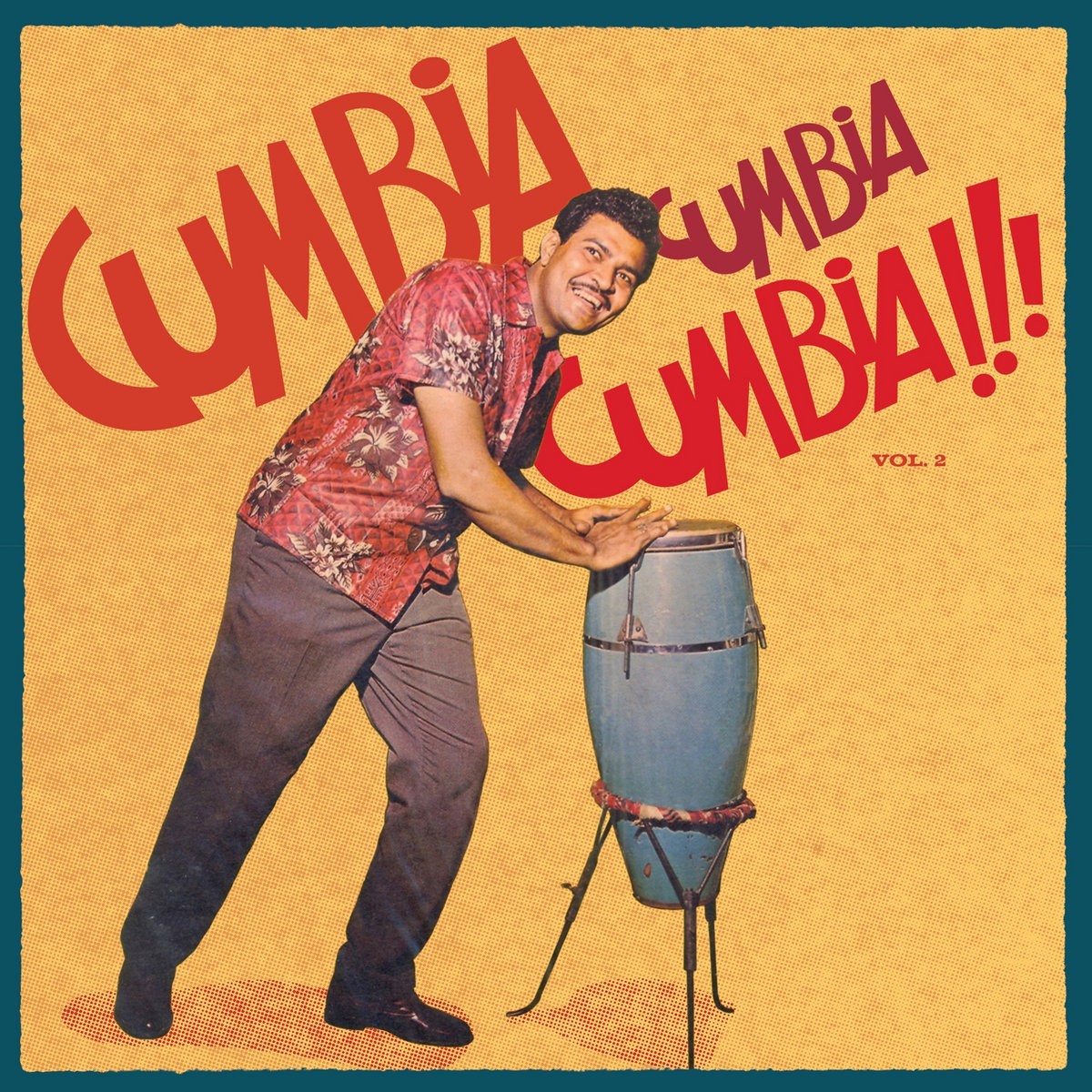 Various Artists - Cumbia Cumbia Cumbia!!! Vol.2
