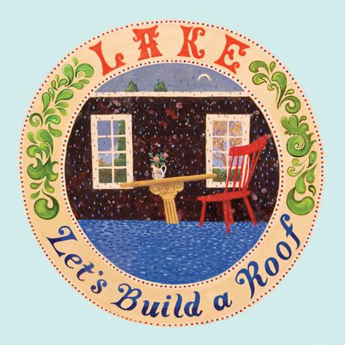 Lake - Let's Build A Roof